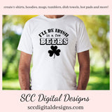 Our I'll Be Irish in a Few Beers SVG is great for all of your projects this holiday season. Create diy front door signs, or a diy gift for her or him. Our PNG files are also commercial use art.
