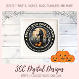 Dead & Breakfast PNG Clipart for Halloween T-Shirts for Women, Fall Crafting You Are Sure to Rest in Peace Spooky Vibes Sublimation Designs