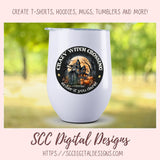 Crazy Witch PNG, Enter if You Dare Clipart for Halloween T-Shirts for Women, Spooky Vibes Sublimation Designs, Fall Crafting for Kids