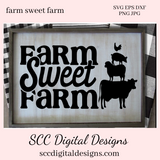 Farm Sweet Farm SVG, Animal Stack, Cow, Sheep, Pig, Chicken, DIY Gift for Her, Farmhouse Kitchen Decor, Instant Download, Commercial Use Art