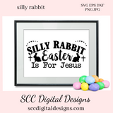 Our Silly Rabbit Easter is for Jesus svg is great to create home decor, Christian png for women's Easter shirts, bunny png for tumblers and mugs, a religious png for a diy gift for her. Silly Rabbit Easter is For Jesus SVG, Religious PNG, DIY Gift for Her, Bunny png for Tumbler, Christian svg for Women, For Men, Easter Design Shirts, Commercial Use Art, Instant Download, Use clipart for stickers
