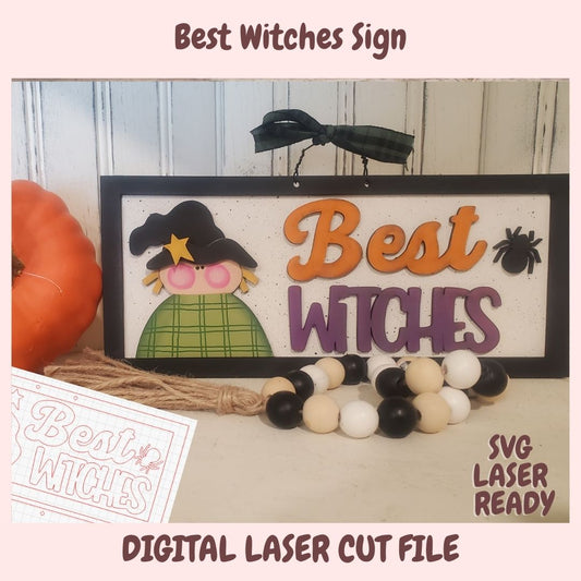 A decorative sign reading 'Best Witches' with a witch character, shown as a digital laser cut file preview with text overlays. The sign has orange, purple, and green lettering on a white background with a black frame, styled with a pumpkin, beads, and a ribbon bow.
