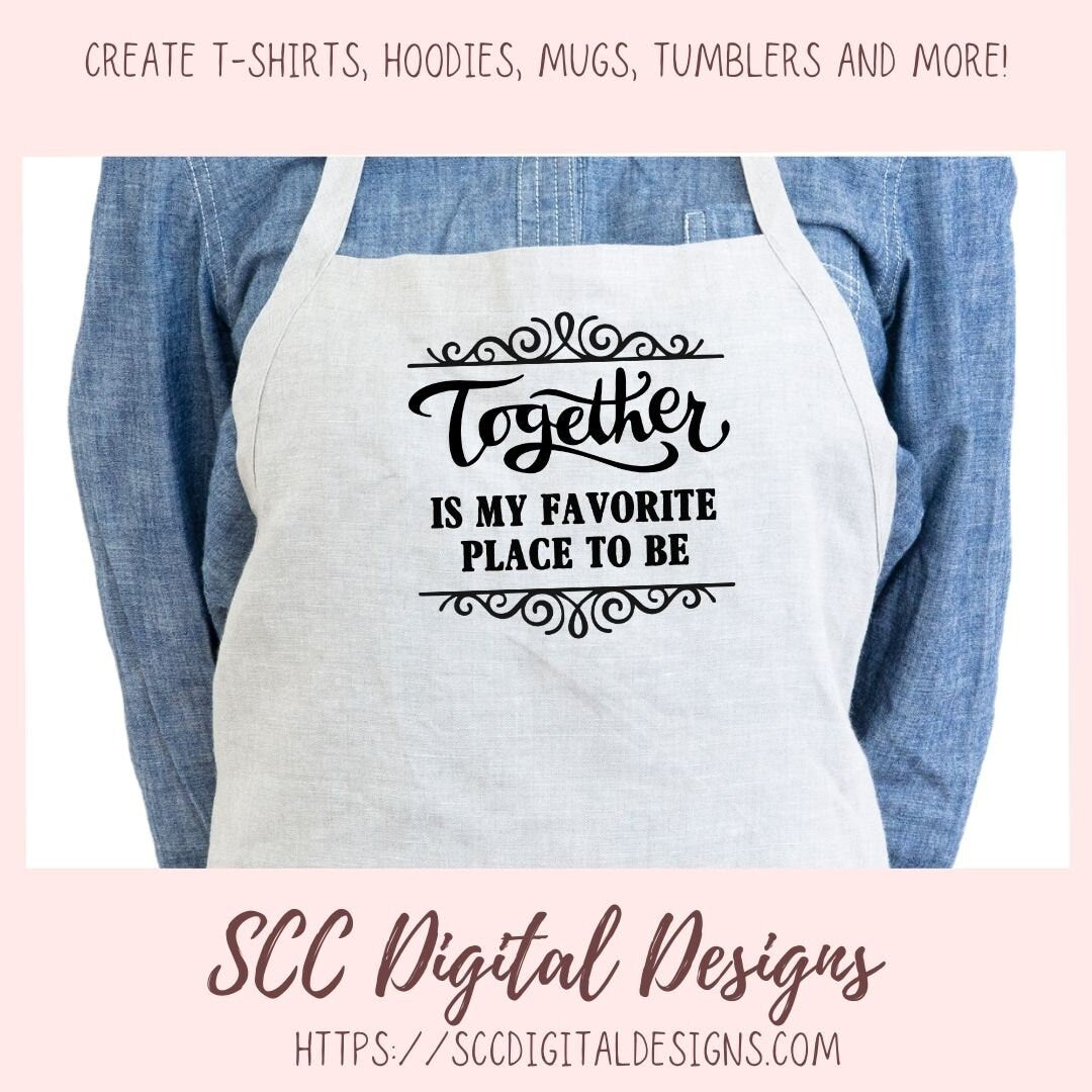 Together is My Favorite Place to Be SVG, Wedding Gift for Couple, Mother's Day Gift for Mom, Farmhouse Sign Decor for Girlfriend Wall Art