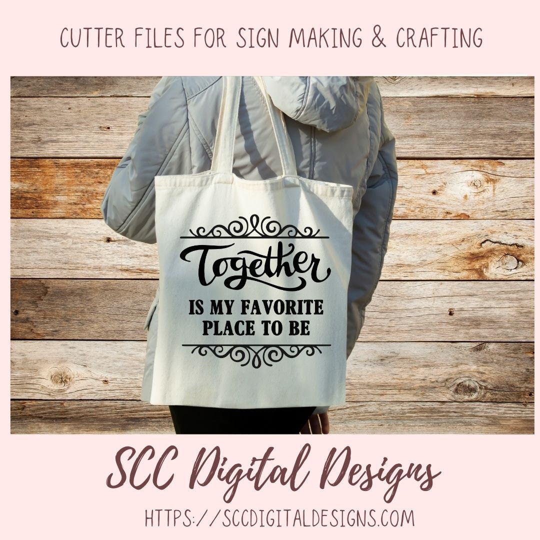 Together is My Favorite Place to Be SVG, Wedding Gift for Couple, Mother's Day Gift for Mom, Farmhouse Sign Decor for Girlfriend Wall Art