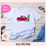 White t-shirt with red truck and cactus design on a wooden surface, with 'DIY T-Shirts' text and '300 DPI PNG' label.