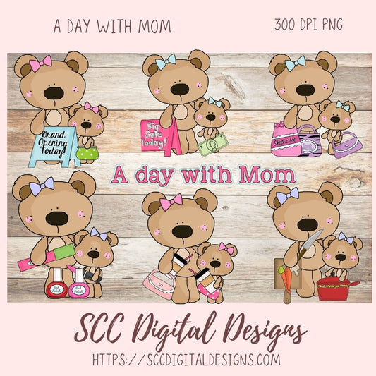A Day with Mom PNG, Mommy and Baby Bear Clipart for Stickers, Wordart Scrapbook Elements, Girly Whimsical Wildlife Clip Art for Tumblers