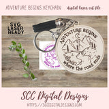 Adventure Begins Keychain SVG Design for Glowforge and Laser Cutters, DIY Gift for Travelers and Adventurers, Instant Download Key Chain Pattern