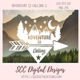 Adventure is Calling #2 SVG, Mountain & Stars Outdoor Enthusiast T-Shirt, DIY Camping Decor for Mom, Back to Nature Farmhouse Sign