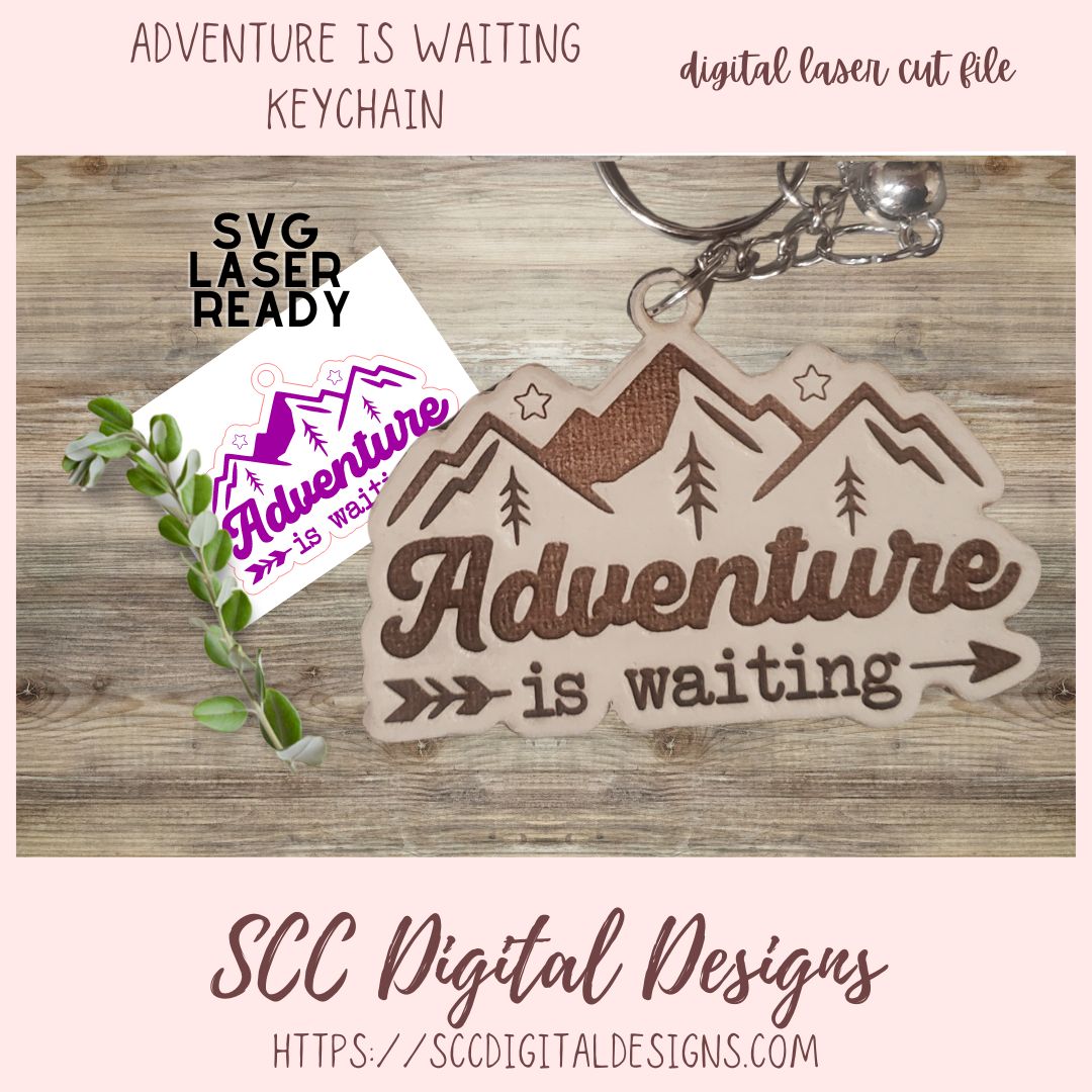 Adventure is Waiting Keychain SVG Design for Glowforge and Laser Cutters, DIY Gift for Travelers and Adventurers, Instant Download Key Chain Pattern