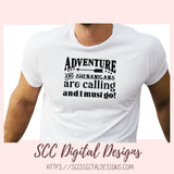 Adventures and Shenanigans Are Calling And I Must Go SVG, Fuel Your Wanderlust Camping Decor, Mischievous Moments T-shirt Design for Women