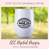 Adventure Seeking Wild Child SVG, DIY Glamping Decor for Mom, Outdoor Camping Lover Decal for Dad, Nature Lover Bohemian Decor for Camper