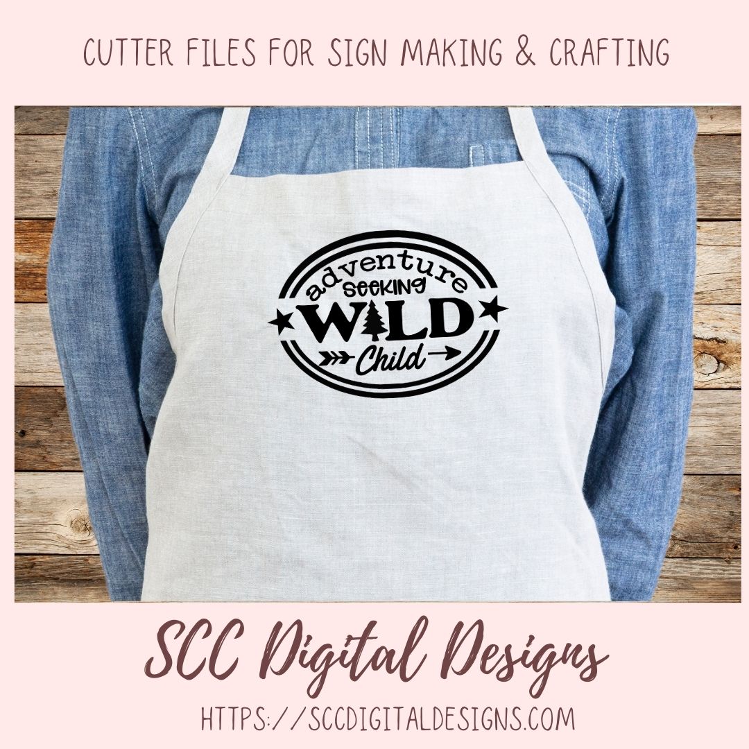 Adventure Seeking Wild Child SVG, DIY Glamping Decor for Mom, Outdoor Camping Lover Decal for Dad, Nature Lover Bohemian Decor for Camper