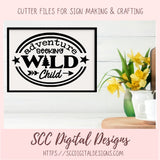 Adventure Seeking Wild Child SVG, DIY Glamping Decor for Mom, Outdoor Camping Lover Decal for Dad, Nature Lover Bohemian Decor for Camper
