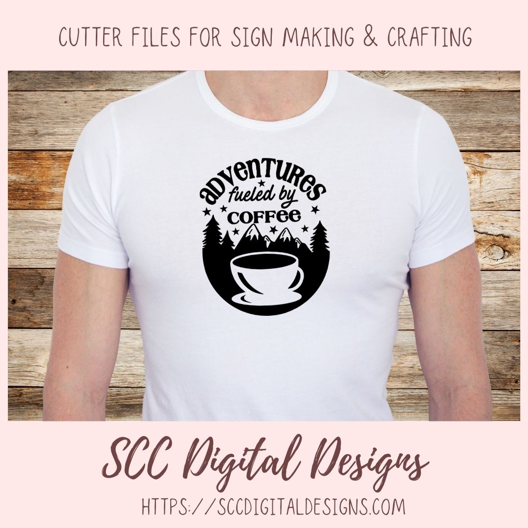 Fueled by Coffee and Adventures SVG 1 design in svg esp dxf jpg png formats