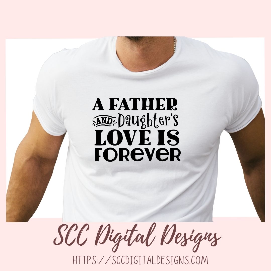 A Father and Daughter's Love is Forever SVG Father's Day Photo Gift for Dad, Daddy & Me Custom Sign from Son, Memorial Gift for Animal Lover