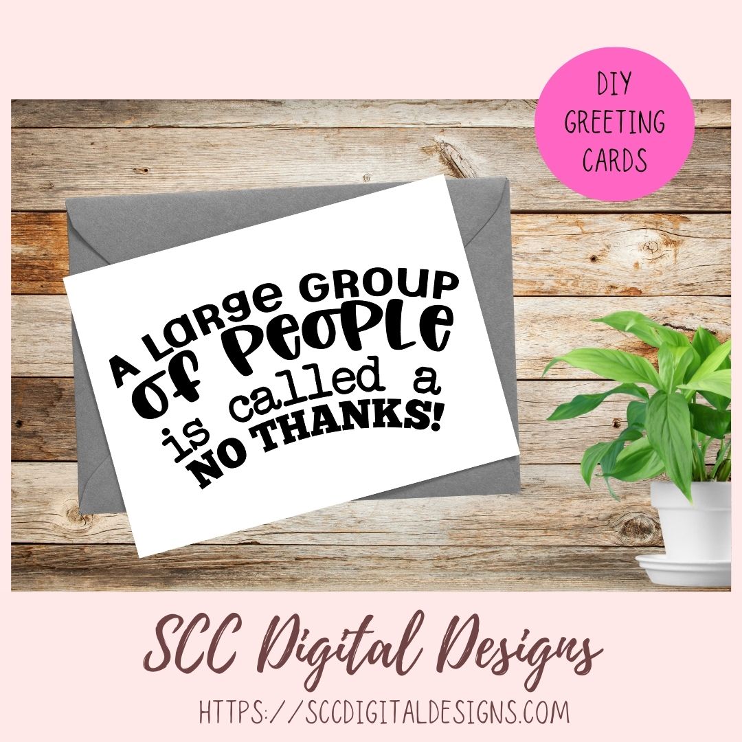 A Large Group of People is Called No Thanks! SVG, Humorous Quote T-Shirt for Girlfriend, Glamper Wall Art for Mom, Funny Saying Coffee Mug