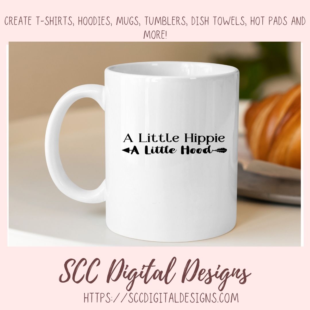 A Little Hippie A Little Hood SVG, Funny Shirt for Girlfriend, Boho Car Decal for Women, Sarcastic Shirt for Her, Bohemian Wall Art