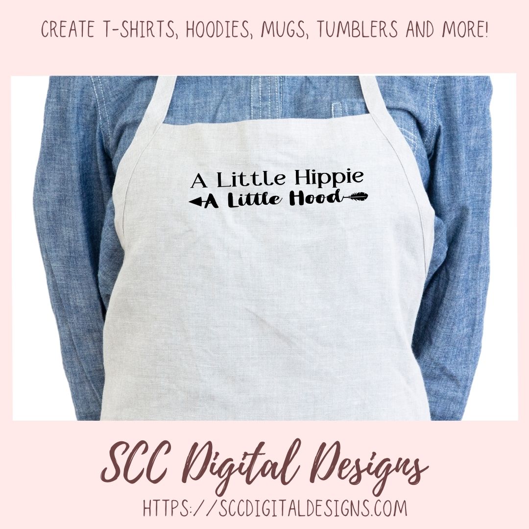 A Little Hippie A Little Hood SVG, Funny Shirt for Girlfriend, Boho Car Decal for Women, Sarcastic Shirt for Her, Bohemian Wall Art