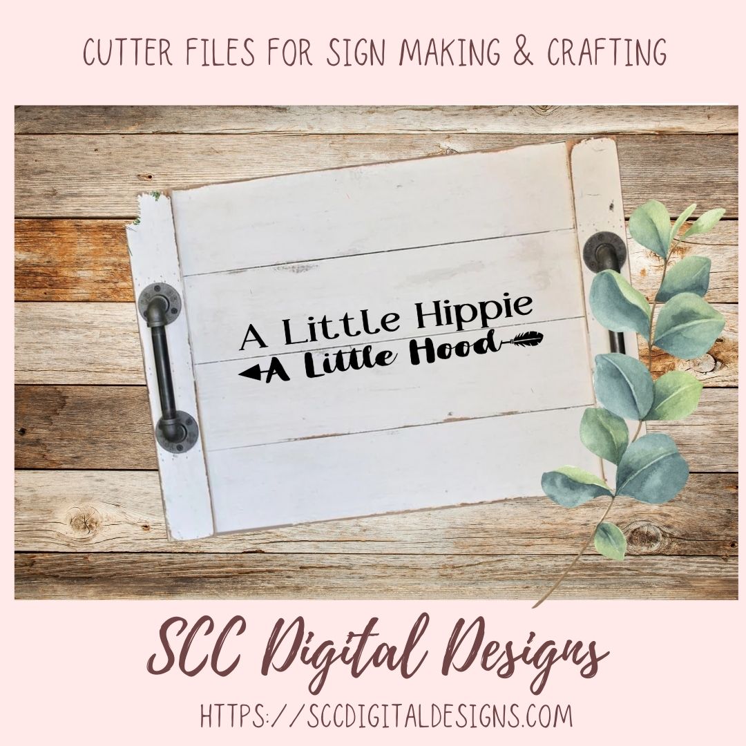 A Little Hippie A Little Hood SVG, Funny Shirt for Girlfriend, Boho Car Decal for Women, Sarcastic Shirt for Her, Bohemian Wall Art