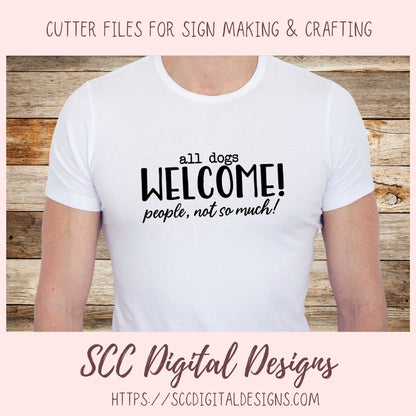 All Dogs Welcome People not so much 1 design in svg eps dxf jpg png formats