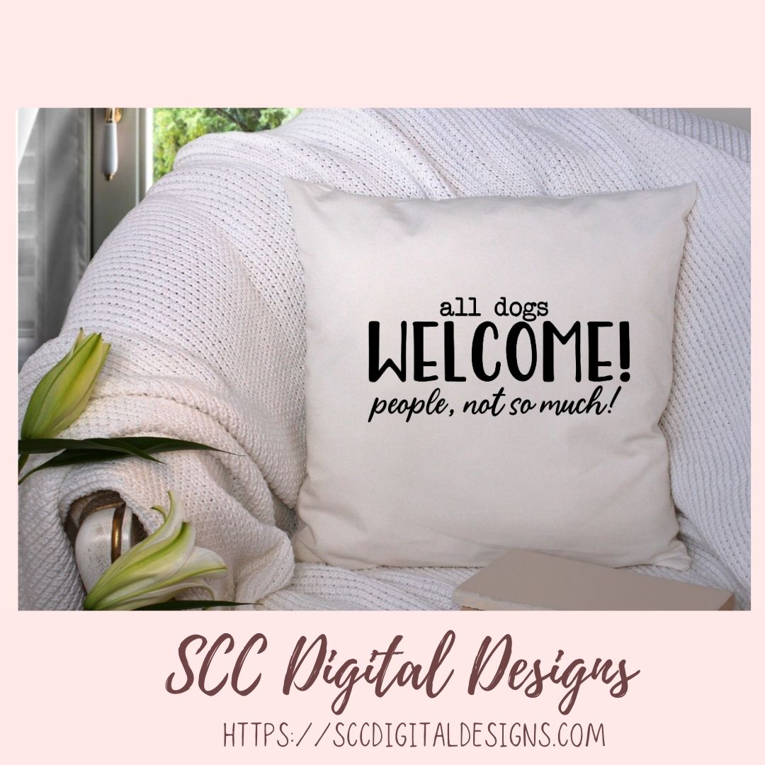 All Dogs Welcome People not so much 1 design in svg eps dxf jpg png formats