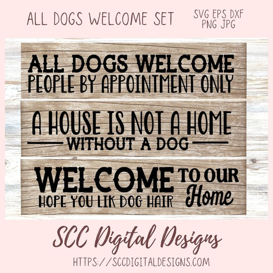 All Dogs Welcome SVG Mini Bundle, Farmhouse Decor for Girlfriend, DIY Rustic Sign for Animal Lover, Funny Welcome Mat for Mom