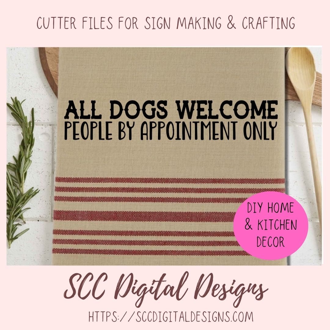 All Dogs Welcome SVG Mini Bundle, Farmhouse Decor for Girlfriend, DIY Rustic Sign for Animal Lover, Funny Welcome Mat for Mom