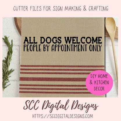 All Dogs Welcome SVG Mini Bundle, Farmhouse Decor for Girlfriend, DIY Rustic Sign for Animal Lover, Funny Welcome Mat for Mom