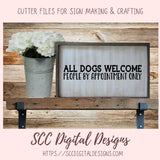 All Dogs Welcome SVG Mini Bundle, Farmhouse Decor for Girlfriend, DIY Rustic Sign for Animal Lover, Funny Welcome Mat for Mom