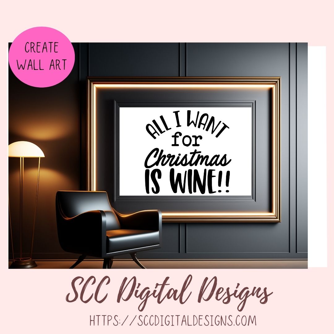 Wine SVG, DIY Christmas Farmhouse Decor for Mom, Funny Designs for Women for Shirts and Tumblers, PNG Designs for Alcohol Bottle Labels