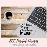 Wine SVG, DIY Christmas Farmhouse Decor for Mom, Funny Designs for Women for Shirts and Tumblers, PNG Designs for Alcohol Bottle Labels