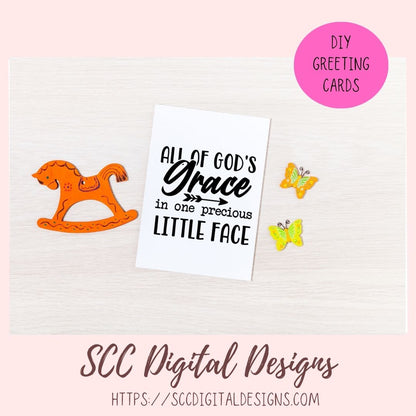 All of God's Grace in One Precious Little Face SVG Design Baby Shower Gift for Girlfriend Religious Quote for Newborn T-Shirt  Nursery Decor