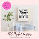 All of God's Grace in One Precious Little Face SVG Design, Baby Shower Gift for Girlfriend, Religious Quote for Newborn T-Shirt,  Nursery Decor