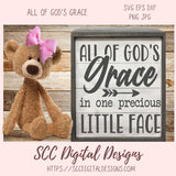 All of God's Grace in One Precious Little Face SVG Design Baby Shower Gift for Girlfriend Religious Quote for Newborn T-Shirt  Nursery Decor