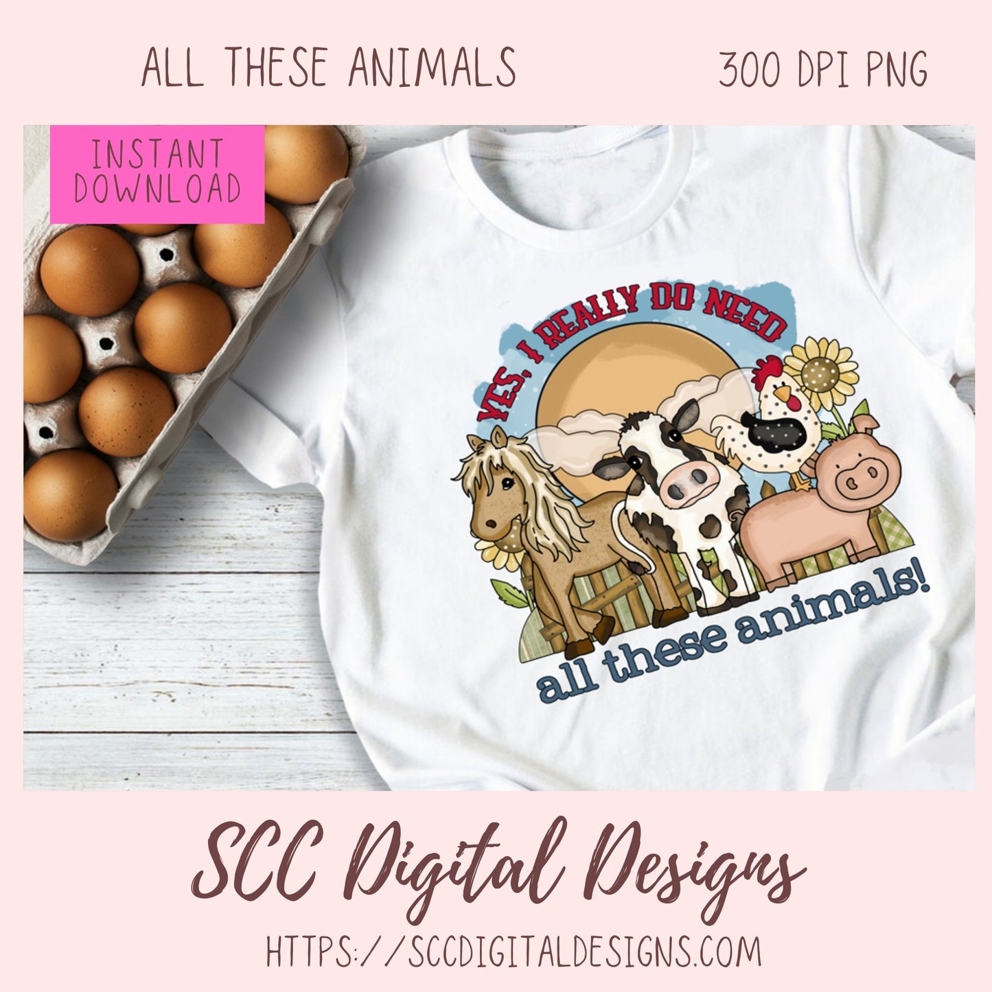 Farm Animal PNG - Yes, I Really Do Need All These Animals Sublimation Clipart, Farm Life PNG Horse Cow Pig Chicken Digital Scrapbook Elements