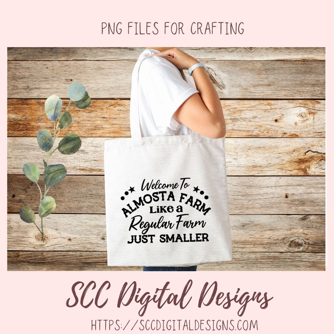 Welcome to Almosta Farm SVG Like a Regular Farm Just Smaller Vinyl Cutter Design