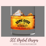 Some Guys Drink a lot of Whiskey SVG 1 design in svg esp dxf jpg png formats