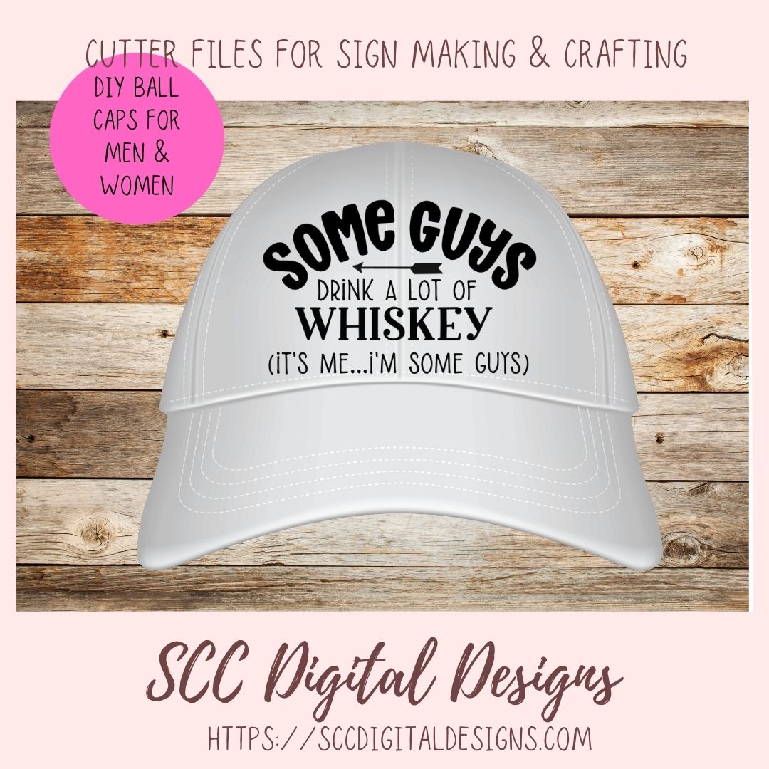 Some Guys Drink a lot of Whiskey SVG 1 design in svg esp dxf jpg png formats