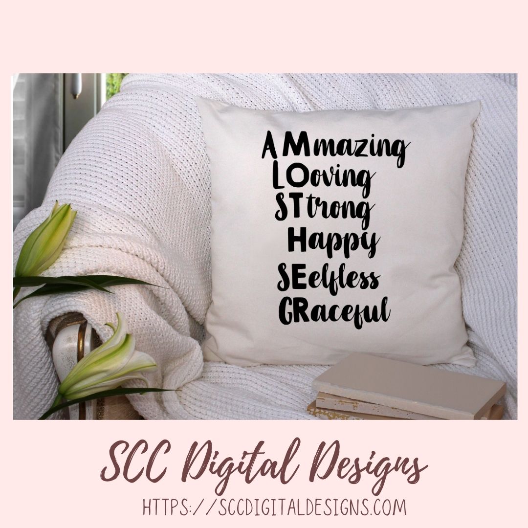 Mother SVG Amazing Loving Strong Happy Selfless Graceful Mother's Day T-Shirt for Girlfriend DIY Greeting Card for Mother-in-Law Mug for Mom