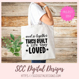 And So Together They Built A Life They Loved SVG, Wedding Gift for Couple, Anniversary Gift for Mom and Dad, Bridal Shower Gift for Bride