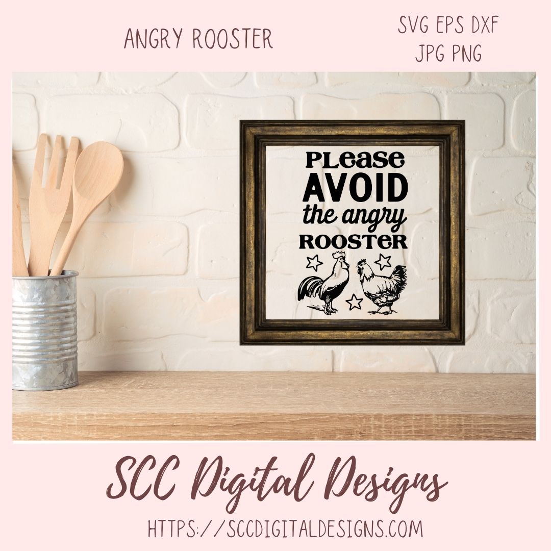 Avoid the Angry Rooster SVG, DIY Farmhouse Home Decor with Cricut for Mom, Chicken Lover Gift for Her, Funny Kitchen Decor For Girlfriend