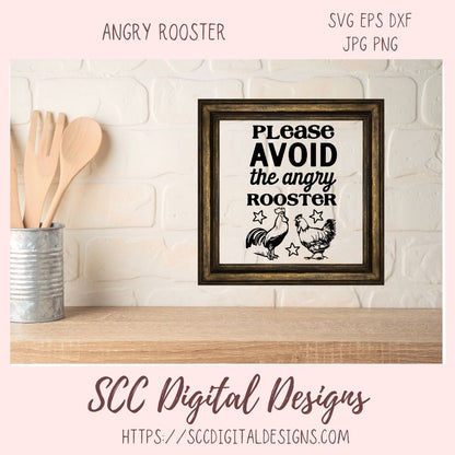 Avoid the Angry Rooster SVG, DIY Farmhouse Home Decor with Cricut for Mom, Chicken Lover Gift for Her, Funny Kitchen Decor For Girlfriend