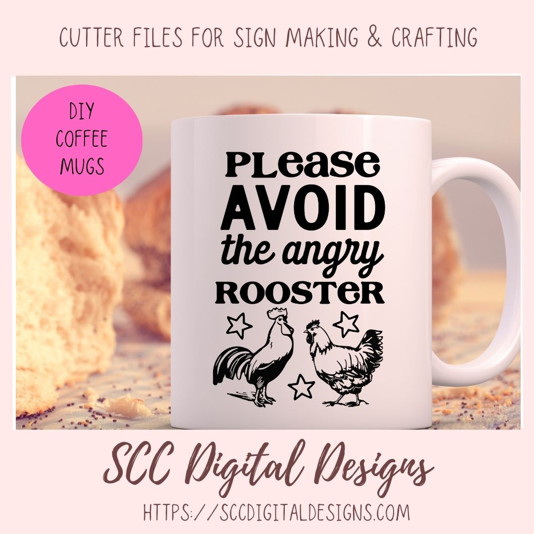Avoid the Angry Rooster SVG, DIY Farmhouse Home Decor with Cricut for Mom, Chicken Lover Gift for Her, Funny Kitchen Decor For Girlfriend