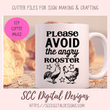 Avoid the Angry Rooster SVG, DIY Farmhouse Home Decor with Cricut for Mom, Chicken Lover Gift for Her, Funny Kitchen Decor For Girlfriend