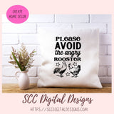 Avoid the Angry Rooster SVG, DIY Farmhouse Home Decor with Cricut for Mom, Chicken Lover Gift for Her, Funny Kitchen Decor For Girlfriend