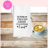 As Long As I Have You I Have Everything I Need SVG
1 design in svg eps dxf jpg png formats