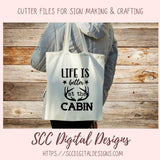 Life is Better at the Cabin SVG, Outdoor Antler T-Shirt for Dad, Rustic Bear Wall Art for Father's Day for Men, Hunting Camp PNG, 2 Designs