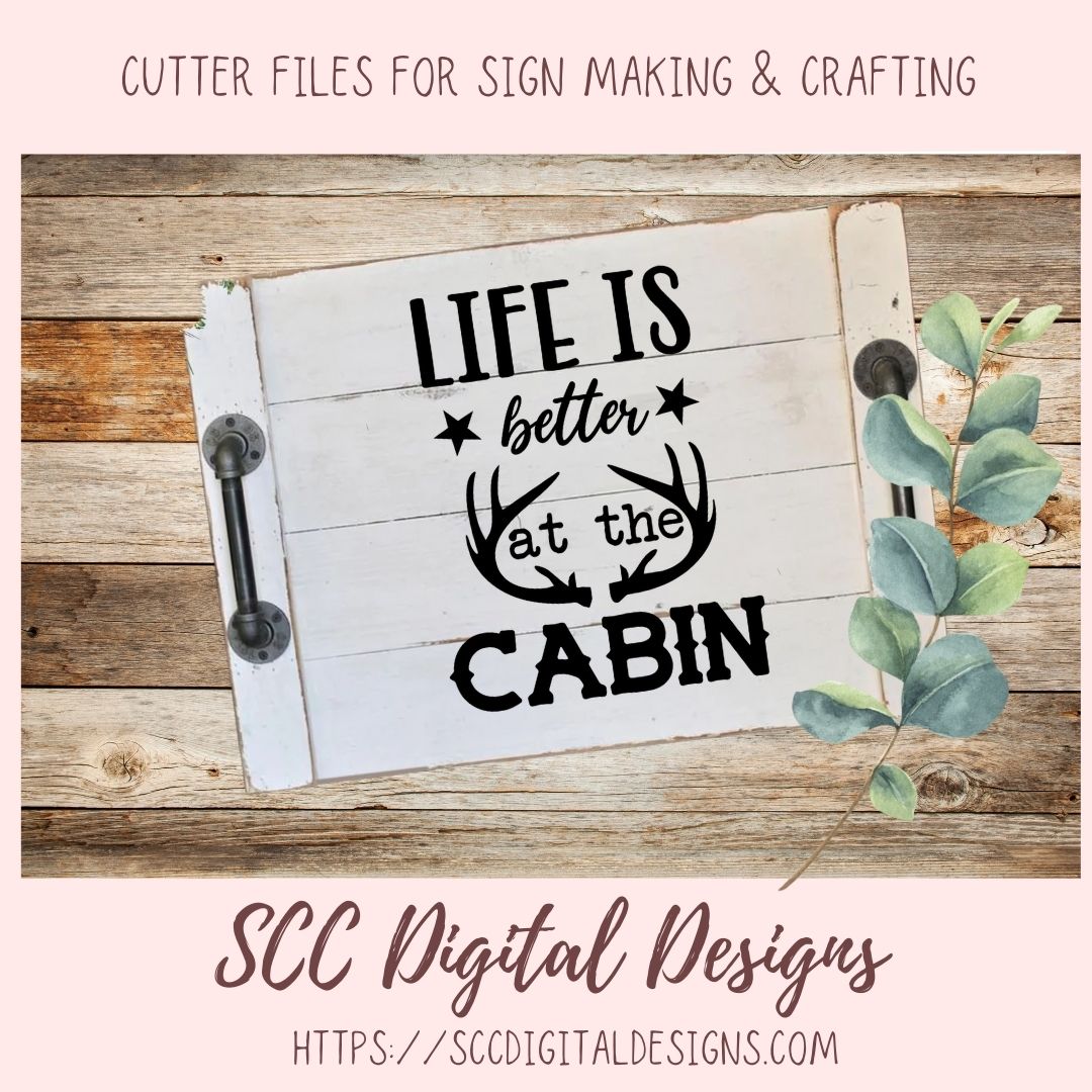 Life is Better at the Cabin SVG, Outdoor Antler T-Shirt for Dad, Rustic Bear Wall Art for Father's Day for Men, Hunting Camp PNG, 2 Designs