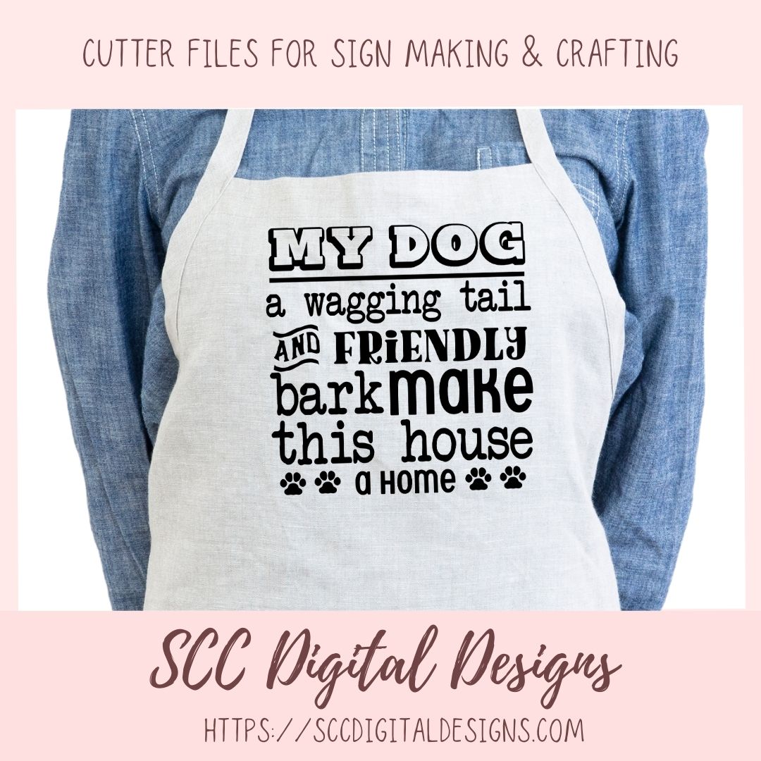 A Wagging Tail SVG, Friendly Bark Make this House a Home Farmhouse Sign for Mom, Dog Lover Printable Wall Art, Dog Dad T-Shirt Mug Pet Decor