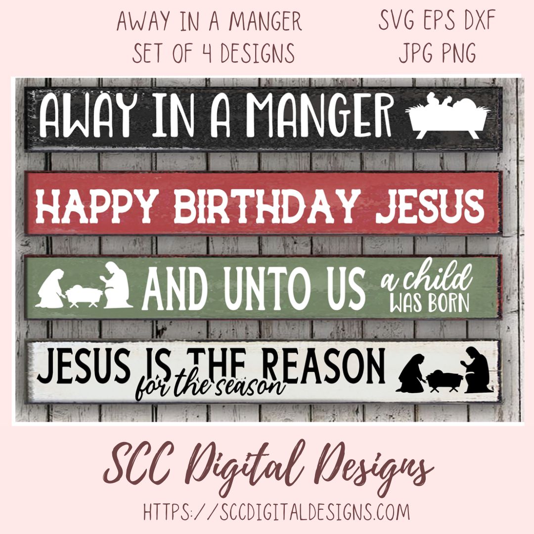 Away in the Manger SVG Bundle, Happy Birthday Jesus PNG Jesus is the Reason for the Season And Unto Us a Child is Born Religious Home Decor